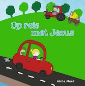 Op reis met Jezus - Aisha Meel (ISBN 9789026623301)