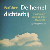 De hemel dichterbij - Paul Visser (ISBN 9789043533409)