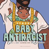 De 9 stappen van Antiracist Baby - Ibram X. Kendi (ISBN 9789463832915)