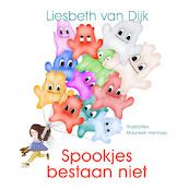Spookjes bestaan niet - Liesbeth van Dijk (ISBN 9789492460301)