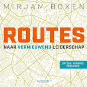 Routes naar vernieuwend leiderschap - Mirjam Boxen (ISBN 9789089656209)