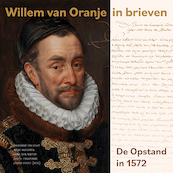 Willem van Oranje in brieven - (ISBN 9789462624047)