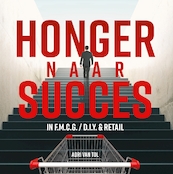 Honger naar succes - Adri van Tol (ISBN 9789083026183)