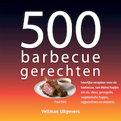 500 barbecuegerechten - P. Kirk (ISBN 9789059209084)