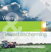 Weer en gewasbescherming - E. Bouma (ISBN 9789075280937)