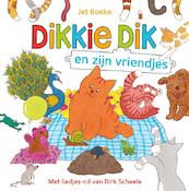 Dikkie Dik en zijn vriendjes - Jet Boeke, Dirk Scheele (ISBN 9789025750145)