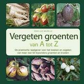 Vergeten groenten van A tot Z - Jean-Luc Muselle (ISBN 9789044736656)