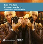 Ivan Wolffers: kanker en smileys - Ivan Wolffers (ISBN 9789035237650)
