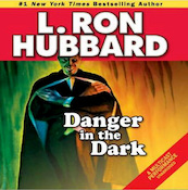 Stories from the Golden Age: Danger in the Dark - L. Ron Hubbard (ISBN 9781592124350)