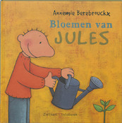 Bloemen van Jules - A. Berebrouckx (ISBN 9789055352234)