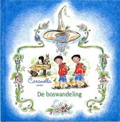 Caranela vertelt De boswandeling - H. Delen (ISBN 9789081116817)