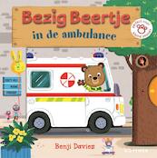 Bezig Beertje in de ambulance - Benji Davies (ISBN 9789025767945)