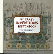 My Crazy Inventions Sketchbook: 50 Awesome Drawing Activitie - Andrew Rae (ISBN 9781780676104)