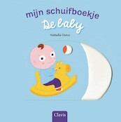Mijn schuifboekje. De baby - Nathalie Choux (ISBN 9789044837520)