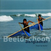 Beeldschoon Bangladesh - P. de Ruiter (ISBN 9789038917245)