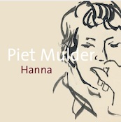 Piet Mulder - Hanna - Reinjan Mulder (ISBN 9789077767917)