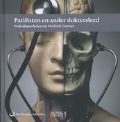 Patiënten en ander doktersleed - (ISBN 9789035235854)