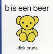 b is een beer - Dick Bruna (ISBN 9789056476168)