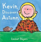 Kevin Discovers Autumn - Liesbet Slegers (ISBN 9781605370644)