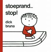 Stoeprand... stop! - Dick Bruna (ISBN 9789073991958)