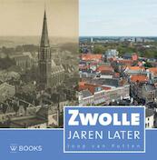Zwolle jaren later - Joop van Putten (ISBN 9789462581982)