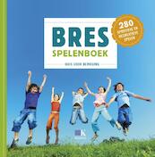 Bres spelenboek - Huis voor Beweging (ISBN 9789021565644)
