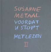 Voordat u stopt met lezen - Susanne Metaal (ISBN 9789492165350)