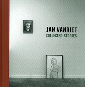 Jan Vanriet - Collected Stories - Jan Vanriet (ISBN 9789491349096)
