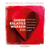Goede realties werken zo! - Machteld Stakelbeek (ISBN 9789089656926)