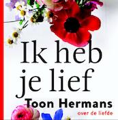 Ik heb je lief - Toon Hermans (ISBN 9789026146015)