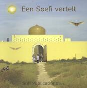 Een soefi vertelt - Inge Bouwman-van Vugt (ISBN 9789086180066)