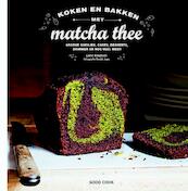 Koken en bakken met matcha thee - Lene Knudsen (ISBN 9789461431134)