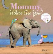 Mommy, Where Are You? - MacK (ISBN 9781605371306)