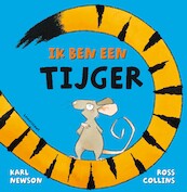 Ik ben een tijger - Karl Newson (ISBN 9789047711759)