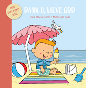 Dank U, lieve God - Irma Moekestorm (ISBN 9789087820916)