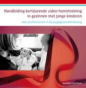 Handleiding kortdurende VHT in gezinnen met jonge kinderen - Marij Eliëns, Bert Prinsen (ISBN 9789088506826)