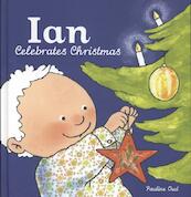 Ian Celebrates Christmas - Pauline Oud (ISBN 9781605372341)