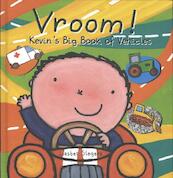 Vroom! Kevin's Big Book of Vehicles - Liesbet Slegers (ISBN 9781605372570)