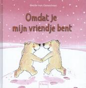 Omdat je mijn vriendje bent ( 210 x 200 ) - Guido Van Genechten (ISBN 9789044827484)
