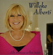 Willeke Alberti - alle mensen willen liefde (cd) - (ISBN 8714691017620)