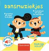 Dansmuziekjes ( geluidenboekje) - Marion Billet (ISBN 9789044829457)