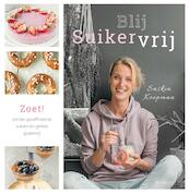 Blij Suikervrij Zoet! - Saskia Koopman (ISBN 9789492537041)