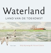 Waterland - Eddy Wymenga, Ysbrand Galama (ISBN 9789056156725)