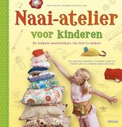 Naaiatelier voor kinderen - Amie Plumley, Andria Lisle (ISBN 9789044731156)