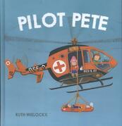 Pilot Pete - Ruth Wielockx (ISBN 9781605372006)