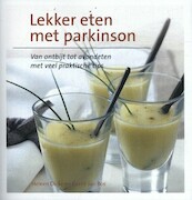 Lekker eten met Parkinson - Heleen Dicke, Gerrit Jan Bos (ISBN 9789491549809)