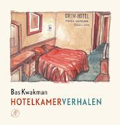 Hotelkamerverhalen - Bas Kwakman (ISBN 9789029510394)