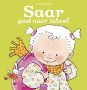 Saar gaat naar school - Pauline Oud (ISBN 9789044815740)