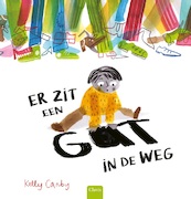 Wie wil dit gat? - Kelly Canby (ISBN 9789044835144)