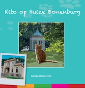 Kito op Huize Bonenburg - Sandra Oosterveen (ISBN 9789492959430)